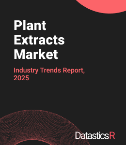 Plant Extracts Market Industry Trends Market 2025